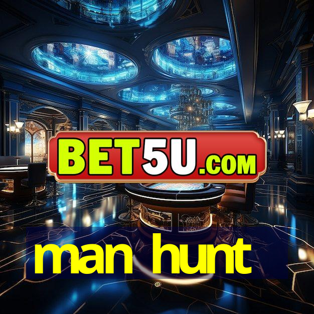 man hunt